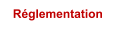 R�glementation